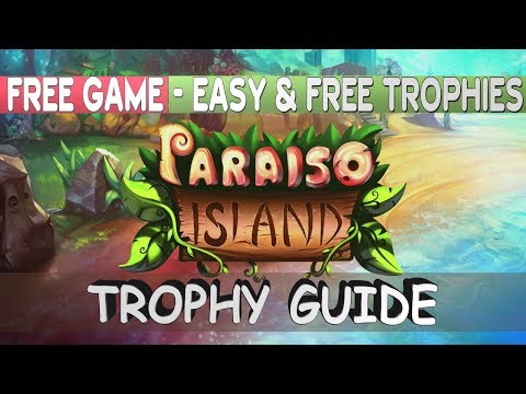 FREE & EASY PS4 Game | Paraiso Island Trophy Guide | Walkthrough