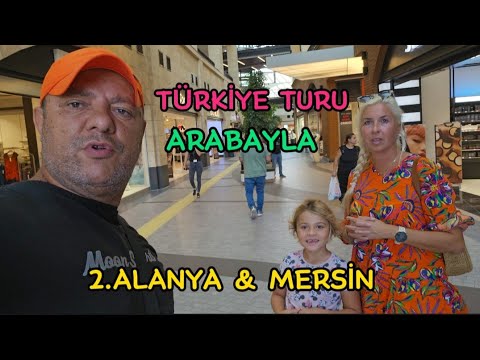 ARABAYLA TÜRKİYE TURU / MERSİN SOKAK LEZZETLERİ #tantuniyapımı