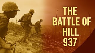 The Battle of Hill 937 – “Hamburger Hill" (1969) | 10 Days of Hell