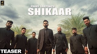 Click to watch full video : http://bit.ly/shikaarsong teaser shikaar
singer parry sarpanch music empire lyricist azad kulvir dop prakash
simw...