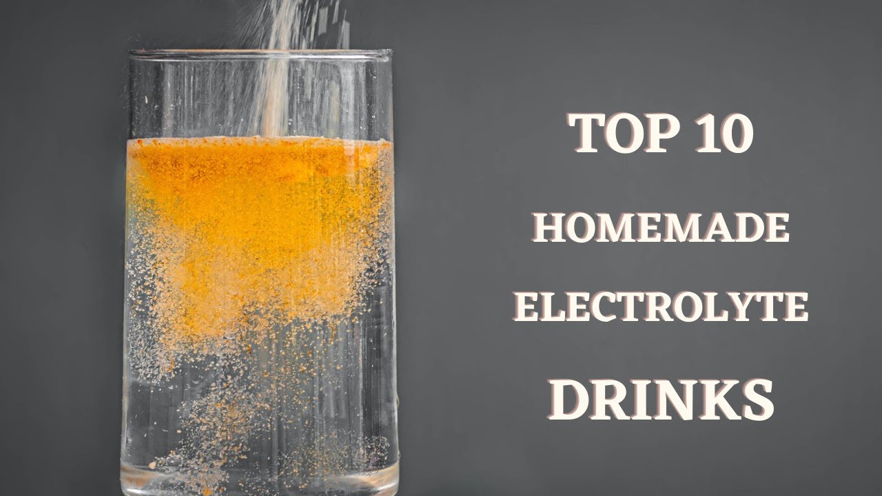 Top 10 Homemade Electrolyte drinks Health Tips Skyworld YouTube