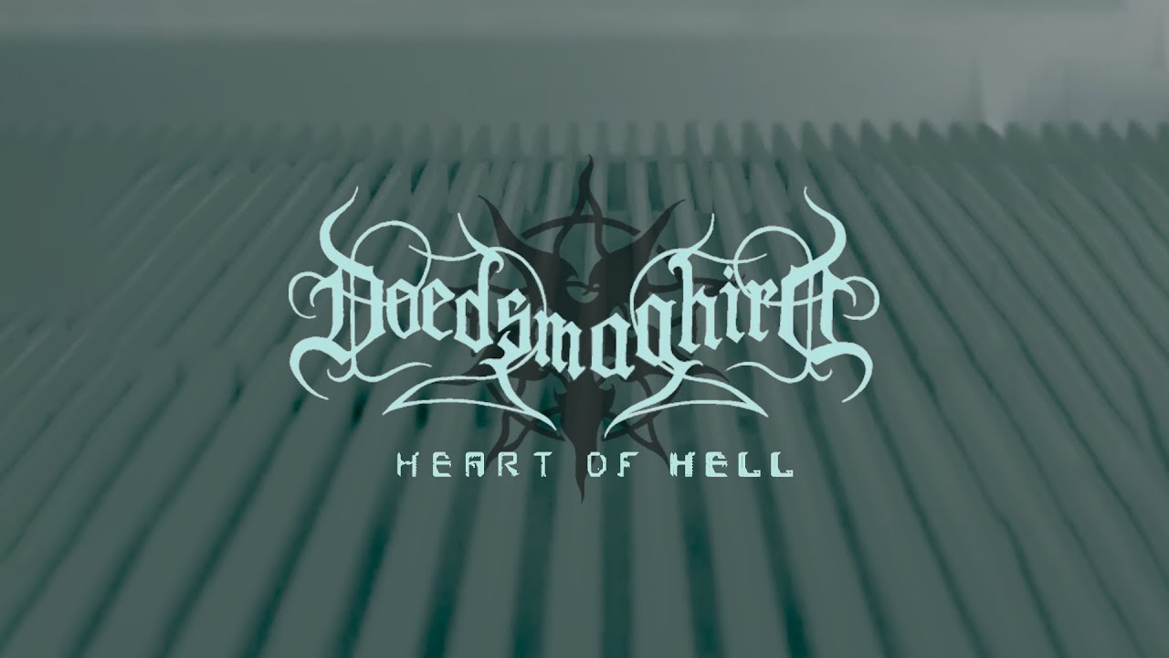 Watch Doedsmaghird - Heart Of Hell - Official Lyric Video (taken from Omniverse Consciousness) on YouTube Watch Doedsmaghird - Heart Of Hell - Official Lyric Video (taken from Omniverse Consciousness) on YouTube