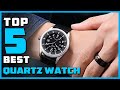 Best Quartz Watches in 2022 - Top 5 Quartz Watches Review