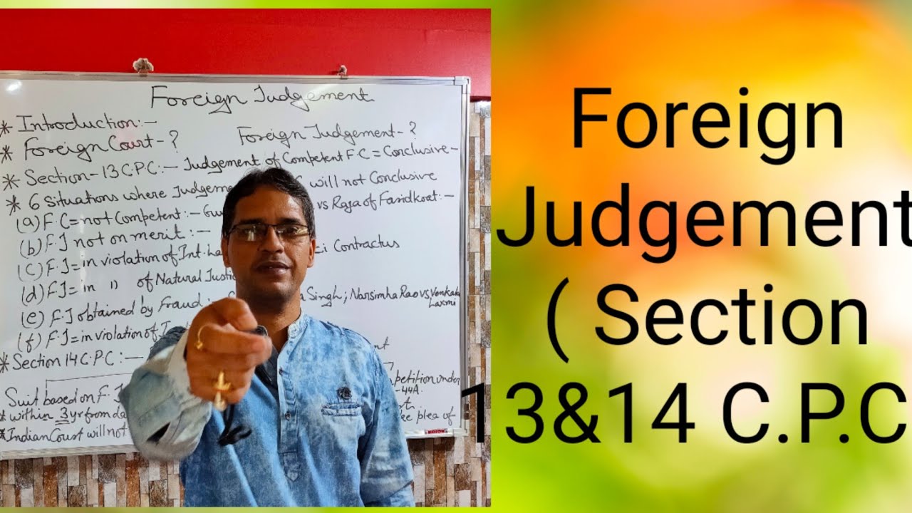 Foreign Process Section Civil Procedure Code- Foreign Judgement ( Section 13&14 C.P.C.) - YouTube