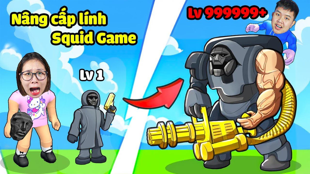 Nâng cấp lính Squid Game thành cỗ máy chiến đấu huỷ diệt mạnh nhất cùng bqThanh & Ốc