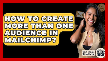 How To Create More Than One Audience In Mailchimp? - TheEmailToolbox.com