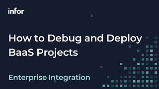 How to Debug and Deploy in Infor Backend as a Service (BaaS)