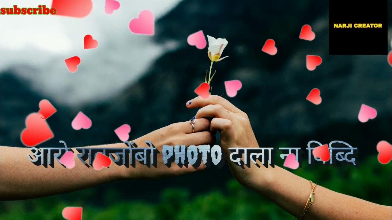 Oh.. baby bodo what's app status romantic bodo what's app status