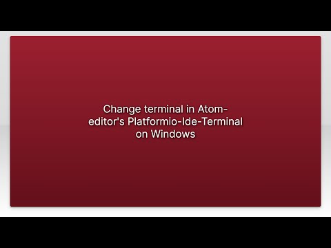 Change terminal in Atom-editor's Platformio-Ide-Terminal on Windows