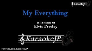 Video voorbeeld van "My Everything (Karaoke) - Elvis Presley"