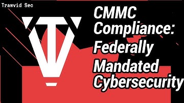 CMMC Compliance: Federally Mandated Cybersecurity