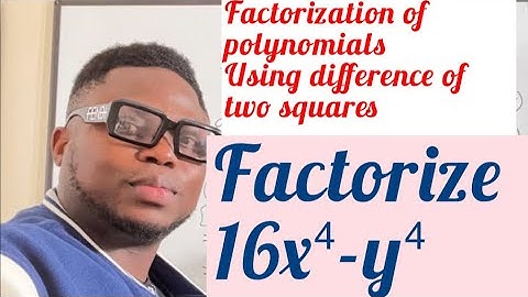 How to factor a polynomial using difference of two squares—Algebra