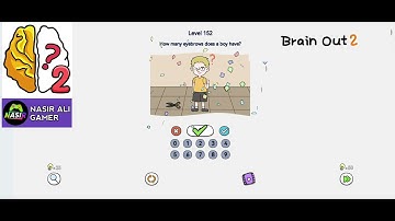 Brain Out 2 Level 152 How many eyebrows does a boy have?