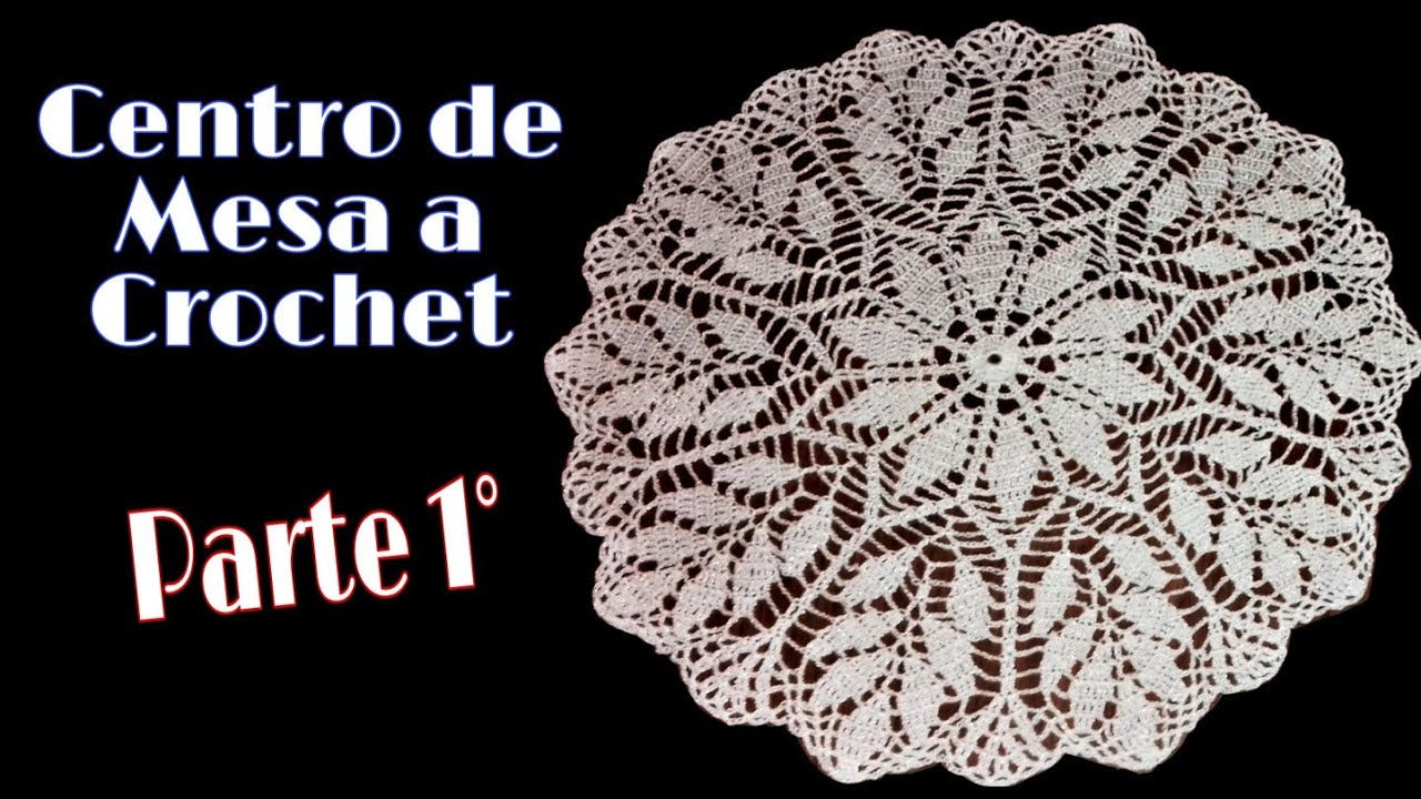 Centro de Mesa a Crochet. Parte 1/2