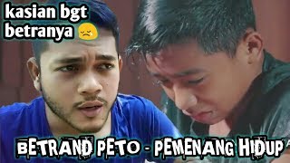 BETRAND PETO - PEMENANG HIDUP (OST. RUMAH KASIH) | Reaction
