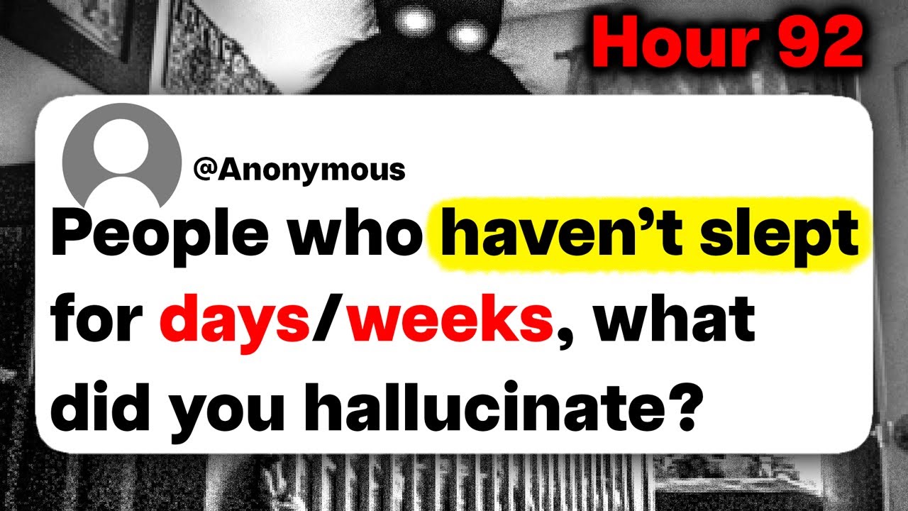 People who haven't slept for days/weeks, what did you hallucinate?