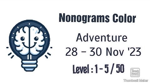 Nonogram Color adventure -November 28 - 30,2023 : Lvls 1 - 5 Solution / answer/how to solve-gameplay