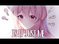 Nightcore Sasha Sloan Is It Just Me Lyrics 