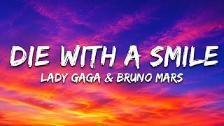 Lady Gaga, Bruno Mars - Die With A Smile (Lyrics) 🎵😊 |  Lyric Video
