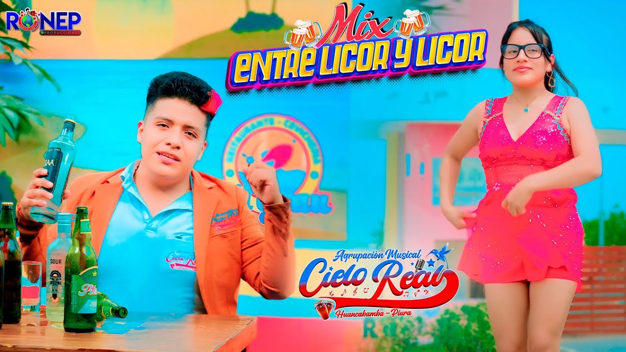 AGRUPACION MUSICAL CIELO REAL_MIX ENTRE LICOR Y LICOR  ♫ Video Oficial 2024 ► ► 4K✔