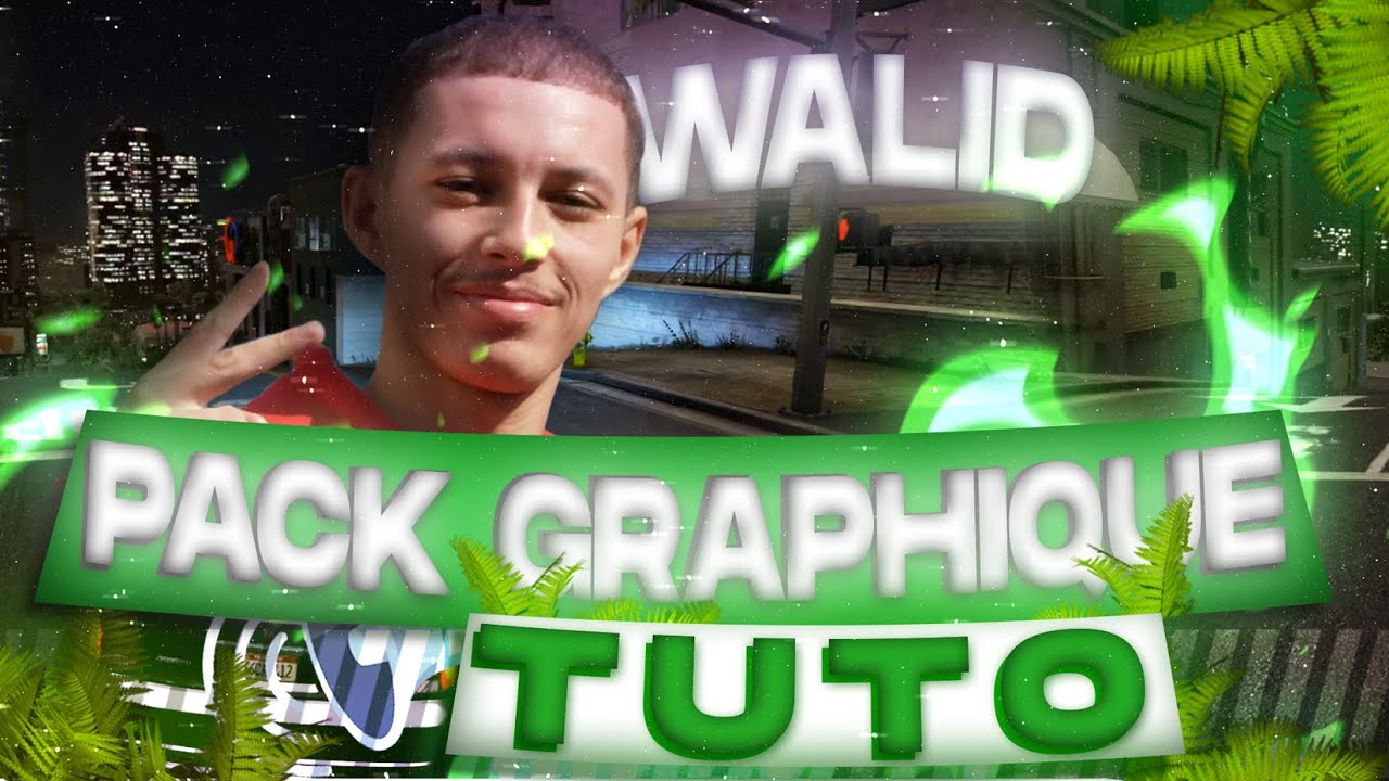 Walid Rp PACK GRAPHIQUE WALID ! (FIVEM) - YouTube