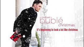 Michael Bublé - It's Beginning To Look A Lot Like Christmas [ HD Audio]