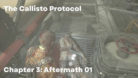 The Callisto Protocol: Chapter 3 Aftermath Part 1 (PS5 Gameplay Walkthrough)