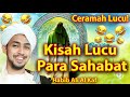 KISAH LUCU PARA SAHABAT NABI & NU'AIMAN FULL ! - HABIB ALI AL KAF