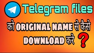 telegram file ko original name se kese download kre? || How to download telegram file with right nam screenshot 4