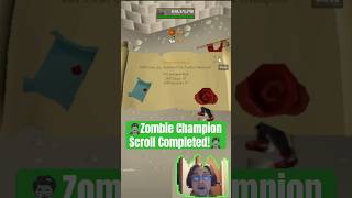 Zombie Champion Scroll COMPLETE! #gaming #osrs #oldschoolrunescape #mmorpg #mmo #completionist