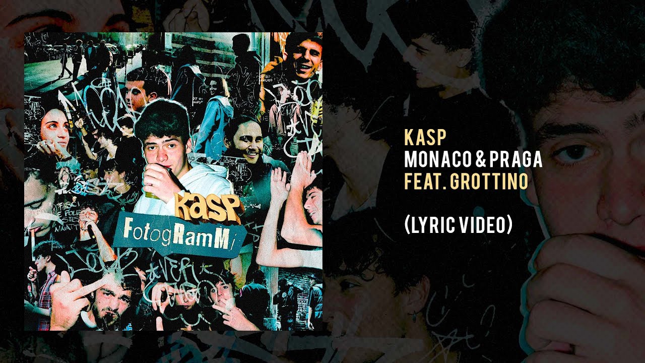 Watch KASP & GROTTINO - MONACO E PRAGA (LYRIC VIDEO) on YouTube Watch KASP & GROTTINO - MONACO E PRAGA (LYRIC VIDEO) on YouTube