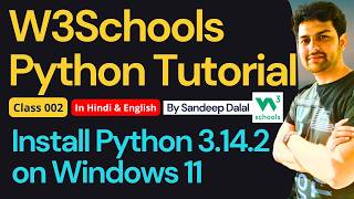 W3Schools Python Tutorial • Class 002 • How to install Python 3.14.2 on Windows 11 • 2026