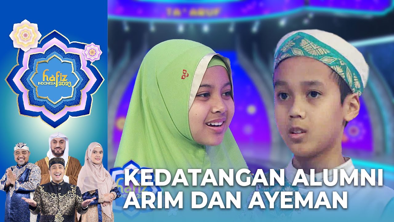 SUBHANALLAH! Kedatangan Alumni Hafiz Arim Dan Ayeman | HAFIZ INDONESIA 2023