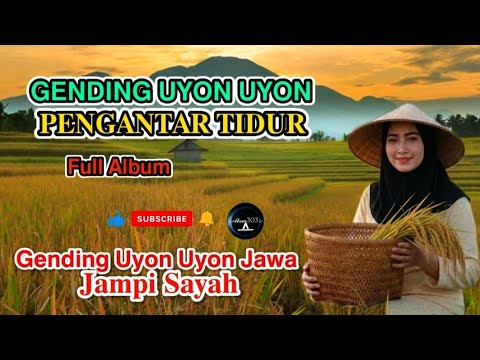 GENDING UYON UYON JAWA KLASIK//GENDING GENDING PENGANTAR TIDUR