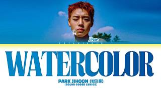 PARK JIHOON 박지훈 - Watercolor (Color Coded Lyrics)