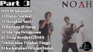 Noah Full Album Bintang Di Surga (Second Chance) Dengan Aransemen Terbaru - Part 3 || ZoXy Musik