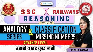 9:30 PM - SSC & Railway Exams 2021 | Reasoning by Ritika Tomar | Analogy, Series and Classification