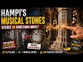 56 Pillars, 7 Notes: The Unsolved Mystery of Hampi