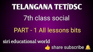 TS TET/DSC 7th class social part-1 all lesson bits | new syllabus | important bits #sgt #sa #Tet/Dsc