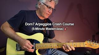 Dom7 Arpeggios Crash Course (5-Minute Masterclass) 🎸