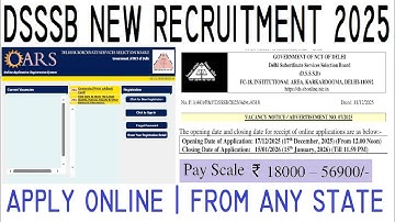 DSSSB NEW RECRUITMENT NOTIFICATION 2025-26 || ONLINE APPLICATION STARTED || PAY SCALE 18000-56900