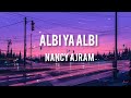 Albi Ya Albi [Lirik Video] NANCY AJRAM