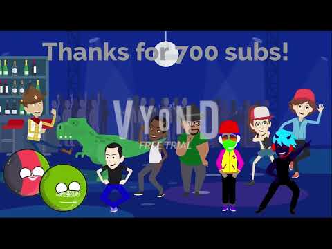 I got 700 subscribers!