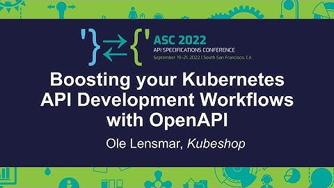 Boosting your Kubernetes API Development Workflows with OpenAPI - Ole Lensmar, Kubeshop