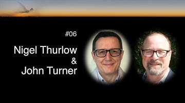 #06 Nigel Thurlow & John Turner - The Flow System