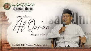 Memahami Alquran Secara Utuh  Dr Kh Ulil Abshar Abdalla Ma pbnu