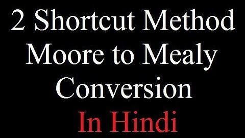 Moore to Mealy Conversion in Hindi | Shortcut Method | TOC | Automata | By- Harendra Sharma