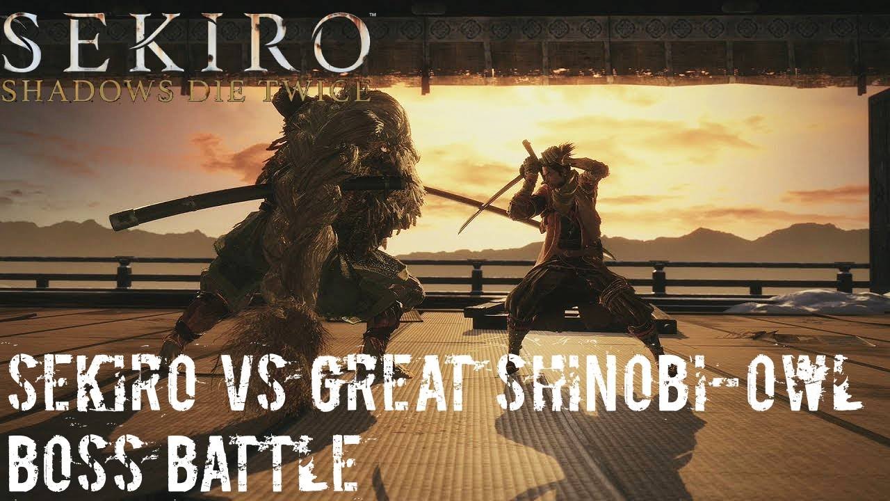 Sekiro: Shadows Die Twice - Great Shinobi Owl Boss Fight !!!