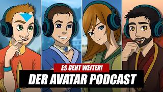 'DER AVATAR PODCAST' ist ZURÜCK! 🔥