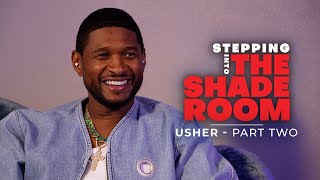 Usher Steps In To Talk "Confessions", The Real "King Of R&B" And More | Stepping Into The Shade Room